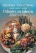ODNOWA NA TALERZU - Bożena Żak - Cyran